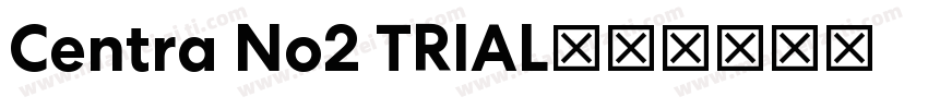 Centra No2 TRIAL字体转换